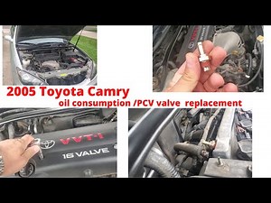 How to replace PCV valve on 2005 Toyota Camry and stop oil consumption.