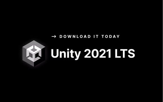 Unity 2021 LTS（长期支持版）正式发布