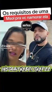 os requisitos de uma Msol pra poder namorar com ela