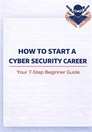 Thinking about a career in cyber security but not sure where to start? This 7-step beginner guide breaks it down into simple, practical steps no hacking or coding required. #cyberninjas #fyp #viral #capcut #foryoupage