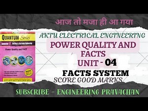 Power Quality And Facts Unit- 04 | FACTS Systems | AKTU Power Quality And Facts |