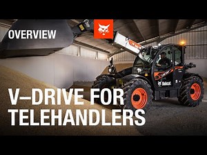 Bobcat Large Agricultural Telehandlers featuring V–Drive Overview