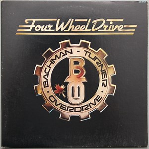 Bachman-Turner Overdrive - Four Wheel Drive