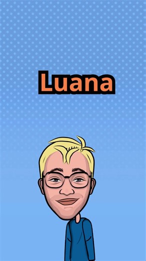 Descubra o Significado do Nome Luana