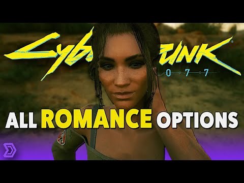 Cyberpunk 2077 - All Romance Options | Spoiler Free Guide
