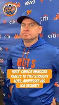 Is Mets’ Carlos Mendoza confident his job is secure? Manager reacts to 11th loss in a row