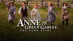 Anne of Green Gables: The Good Stars - Apple TV