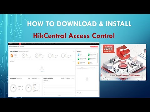 How to download & Install HikCentral access control Software for managing access and attendance.