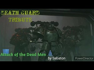 Death Guard tribute amv: The attack of the dead men