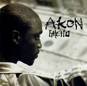 Akon - Ghetto