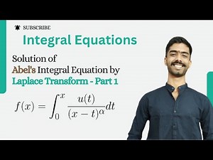 Solution of Abel's Equation by Laplace Transform - Part 1