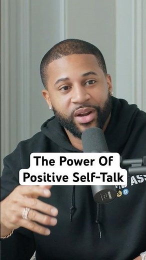 The Power Of Positive Self-Talk