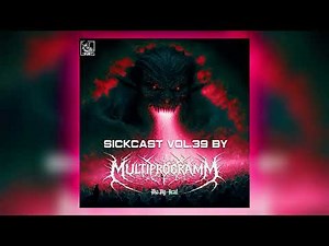 Multiprogramm - Sickcast vol. 39 #dnb #darkstep #technoid