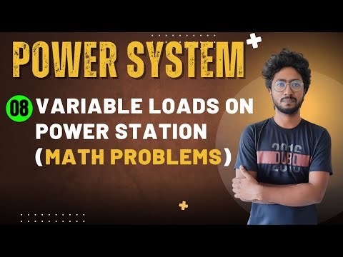 Variable Loads on Power Station-04 || Math Problems || by Sourav