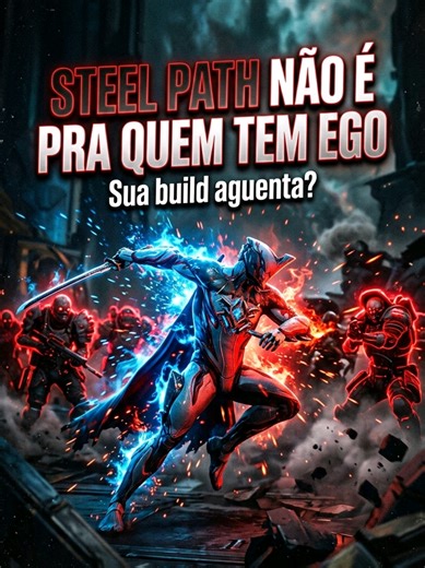Desvendando o Steel Path em Warframe
