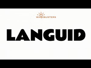 LANGUID (adjective) Meaning with Examples in Sentences | GRE GMAT LSAT SAT