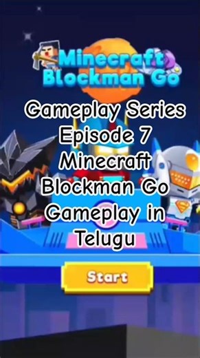 Minecraft Blockman Go in Telugu // Gameplay Series // Episode 7 / Minecraft Theme Song //