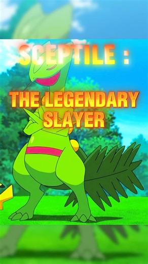 THE LEGENDARY SLAYER :) FT. SCEPTILE 💚💚💚 One of the badaas Scene In Anime🔥🔥 #pokeunitex #sceptile