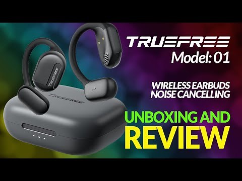 Are These the BEST Budget Earbuds? Truefree 01 Unboxing + In-Depth Review