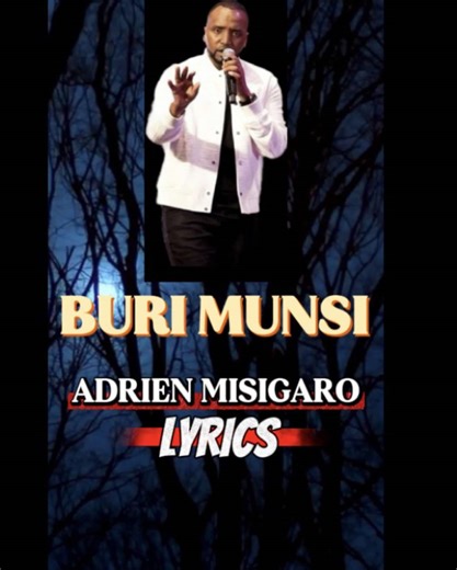 BURIMUNSI: A Gospel Music Celebration by Adrien Misigaro