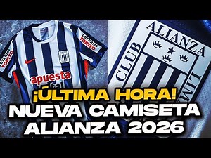 ¡ÚLTIMA HORA! Alianza Lima presenta su camiseta del 2026🔥