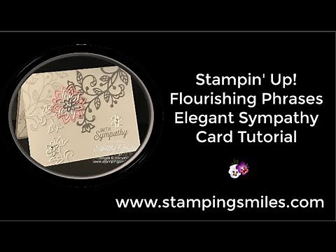 Stampin' Up! Flourishing Phrases Elegant Sympathy Card Tutorial