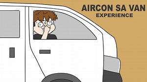 AIRCON SA VAN EXPERIENCE | Pinoy Animation Yt channel: youtube.com/REEOkun | REEOkun