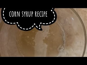 How to make Corn Syrup at home | Corn Syrup recipe | only 2 ingredients