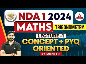 NDA 1 2024 | Maths Trigonometry For NDA 2024 | NDA Maths Classes 2024 | Maths By Pawan Sir