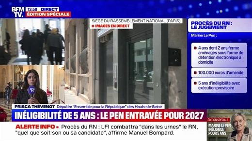 Marine Le Pen inéligible 5 ans: "Le RN plaide en permanence pour des peines fermes (…) Je ne vois pas pourquoi Marine Le Pen serait au-dessus ou à côté du droit", déclare Prisca Thévenot (Renaissance)