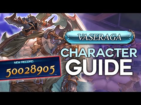 Granblue Fantasy Relink - Vaseraga Character Guide