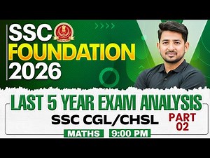 SSC Foundation Maths Class 2026 | Last 5 Years Maths Questions | SSC CGL, CHSL Ravinder Sir