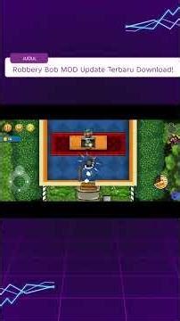 Robbery Bob MOD Update Terbaru – Unlimited Money + Link Download!
