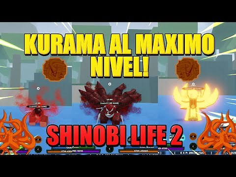 EL PODEROSO KURAMA AL MAXIMO NIVEL | SHINOBI LIFE 2 | SHOWCASE KURAMA DE LAS 9 COLAS!