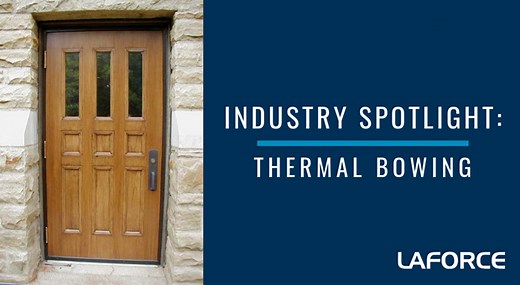 What is Thermal Bowing? - LaForce, LLC