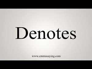 How To Say Denotes