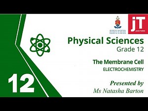 12 Gr12 Physical Science - Electrochemistry - Membrane Cell