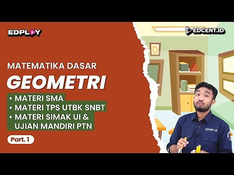 GEOMETRI – Materi Matematika Dasar UTBK SNBT dan SIMAK UI | Part.1