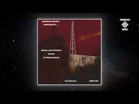 Len Bossa - Eden (Original Mix) [SØNNER-MUSIC]