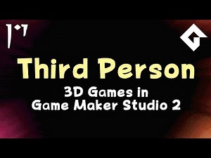 Third Person Cameras - 3D Games in GameMaker