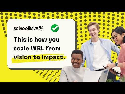 Scale Work-Based Learning with SchooLinks Program Management