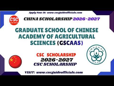 Graduate School of Chinese Academy of Agricultural Sciences GSCAAS CSC & CAAS Scholarship 2026-2027