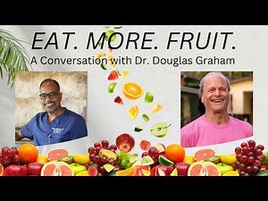 How a Raw Food Diet Transformed My Health – Dr. Douglas Graham's Story