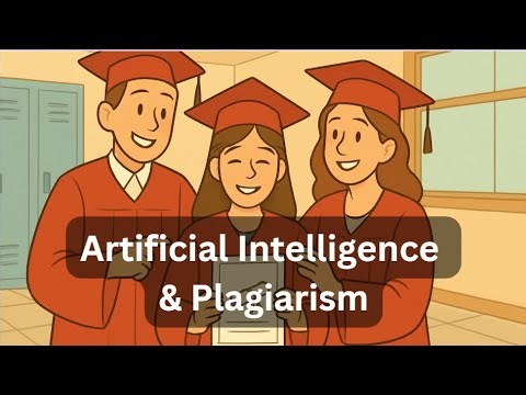 Artificial Intelligence and Plaigiarism video