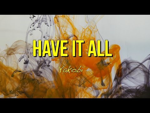 Have It All - Yakobi - Contemporary Christian Music with lyrics - Worship Videos - Church Abuse