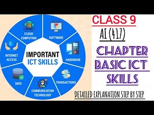 class 9th AI code 417 chapter basic ICT skills detailed explanation step by step..