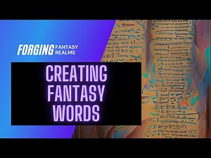 Five Ways to Make Fantasy Words: A Worldbuilding How to