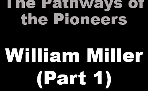 Pathways of the Pioneers (Series) - Stories of the Men and Women Who Founded the Seventh-day Adventist Church