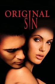 Original Sin (2001) - AZ Movies
