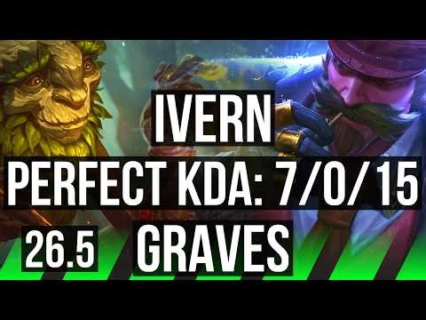 IVERN vs GRAVES (JGL) | Perfect KDA: 7/0/15 | KR Master | 26.5